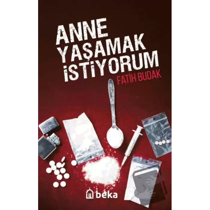 Anne Yaşamak İstiyorum