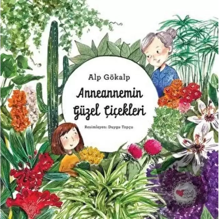 Anneannemin Güzel Çiçekleri (Ciltli)