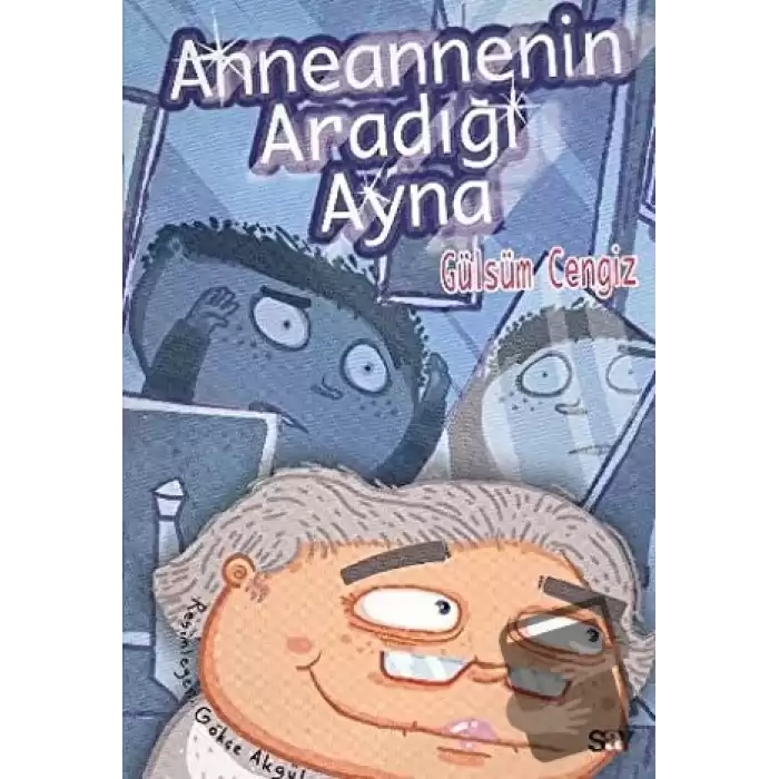 Anneannenin Aradığı Ayna - Bıcırık Kitaplar