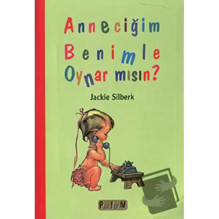 Anneciğim Benimle Oynar mısın?