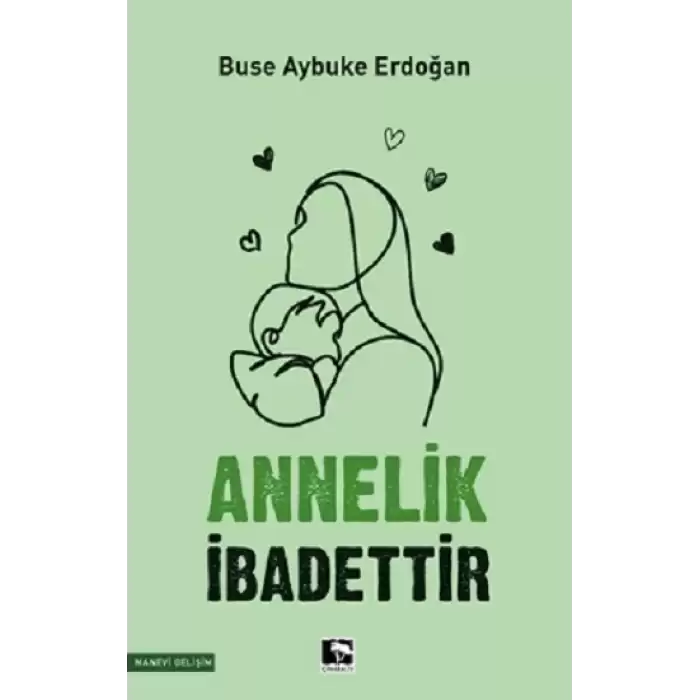 Annelik İbadettir