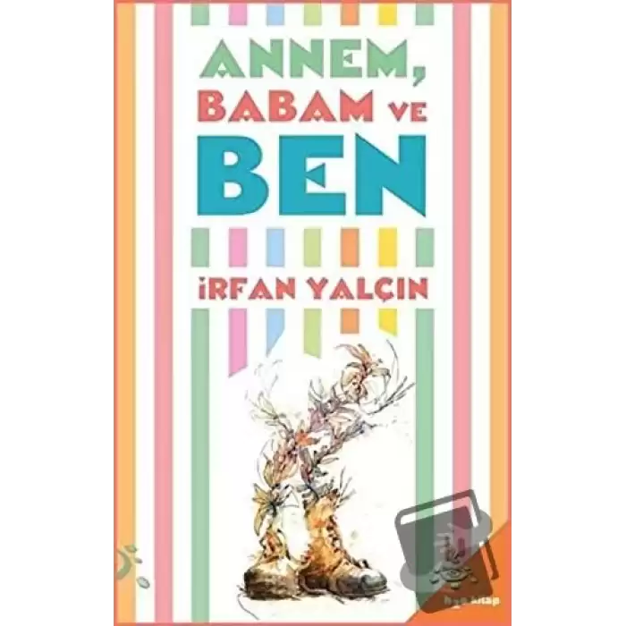 Annem Babam ve Ben