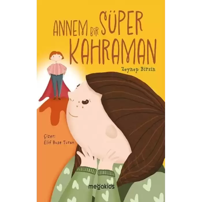 Annem Bir Süper Kahraman