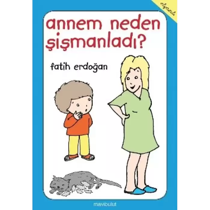 Annem Neden Şişmanladı?