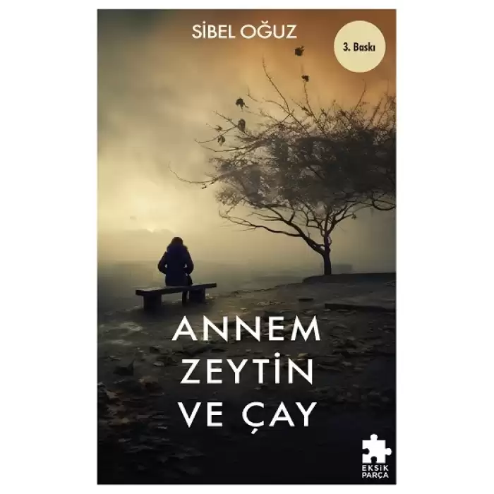 Annem Zeytin ve Çay