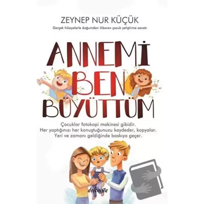 Annemi Ben Büyüttüm