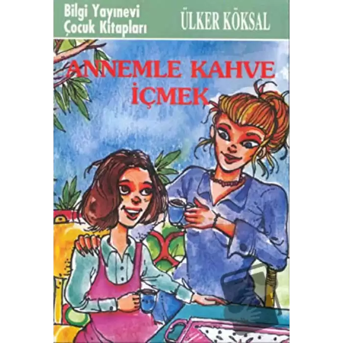 Annemle Kahve İçmek