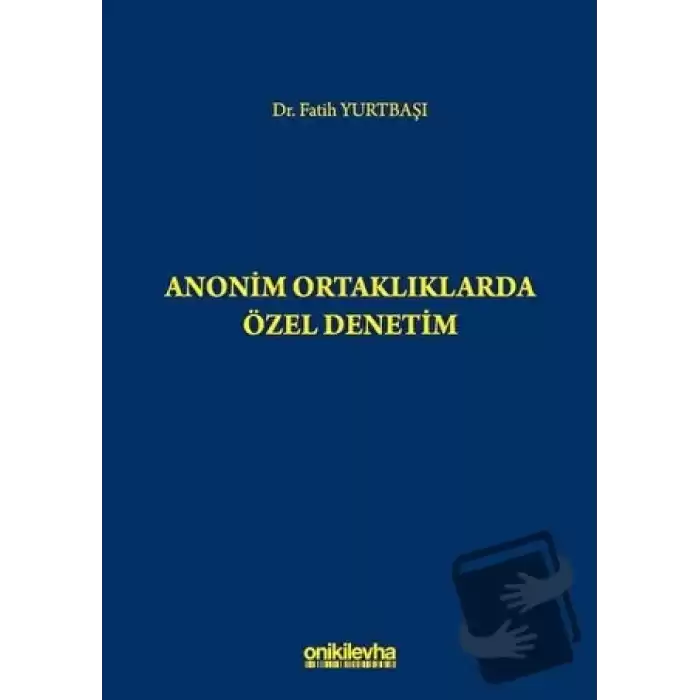 Anonim Ortaklıklarda Özel Denetim