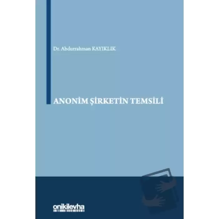 Anonim Şirketin Temsili (Ciltli)