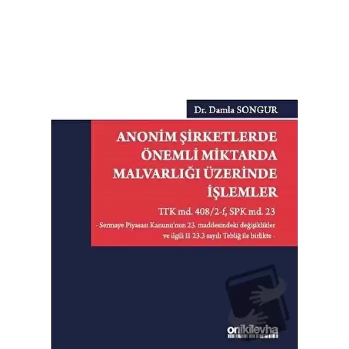 Anonim Şirketlerde Önemli Miktarda Malvarlığı Üzerinde İşlemler (Ciltli)