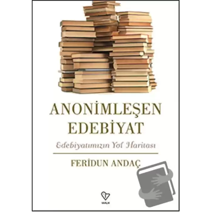 Anonimleşen Edebiyat