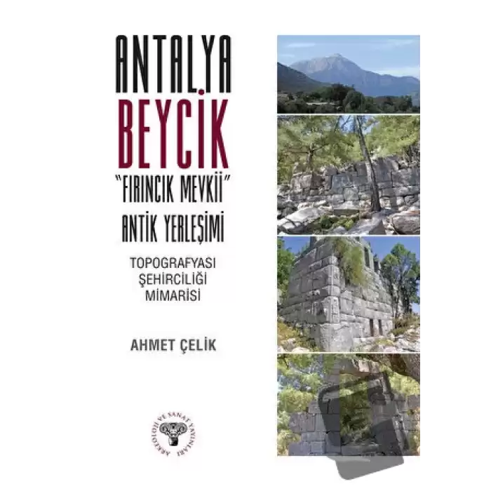 Antalya Beycik Fırıncık Mevkii Antik Yerleşimi