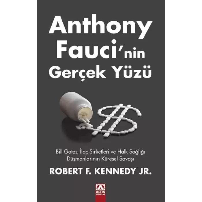 Anthony Fauci’nin Gerçek Yüzü