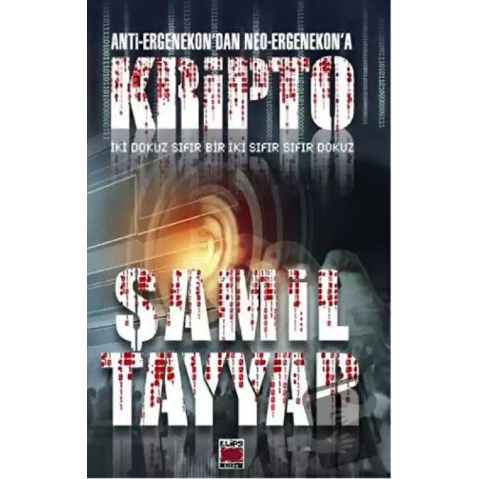 Anti-Ergenekon’dan Neo-Ergenekon’a Kripto