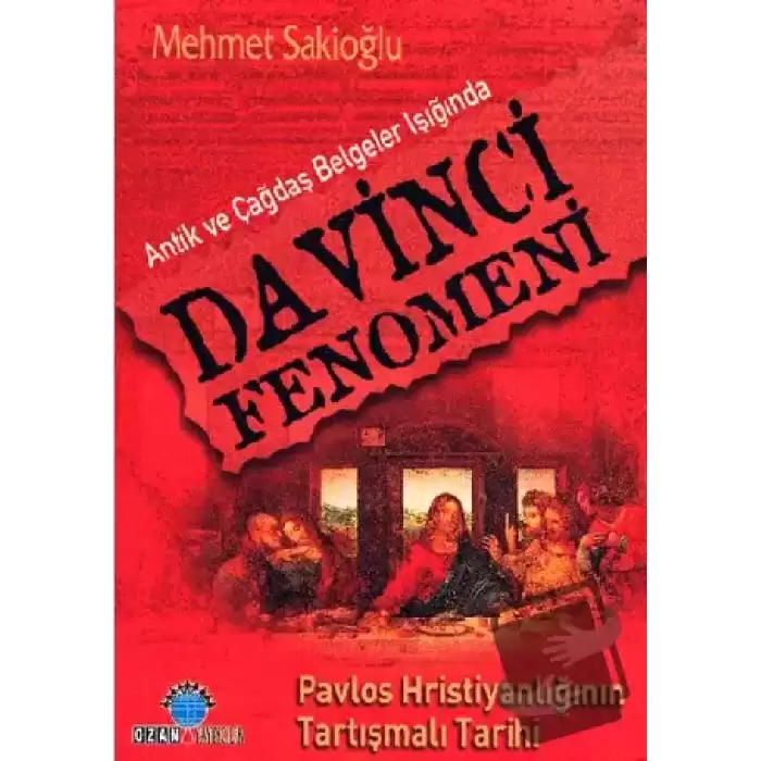 Antik ve Çağdaş Belgeler Işığında Davinci Fenomeni