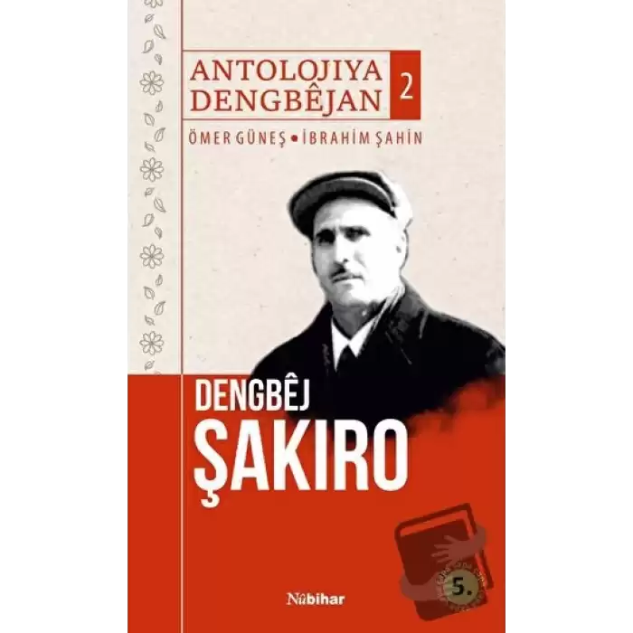 Antolojiya Dengbejan 2 - Dengbej Şakiro (Ciltli)