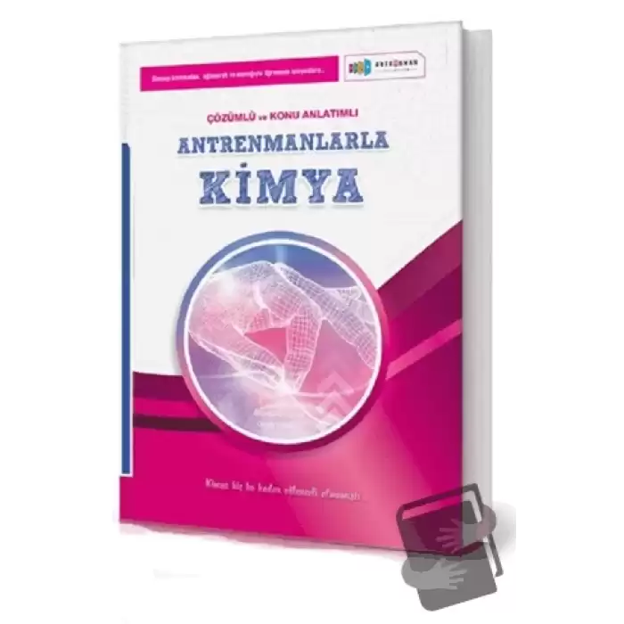 Antrenmanlarla Kimya Örnek Çözümlü ve Konu Anlatımlı