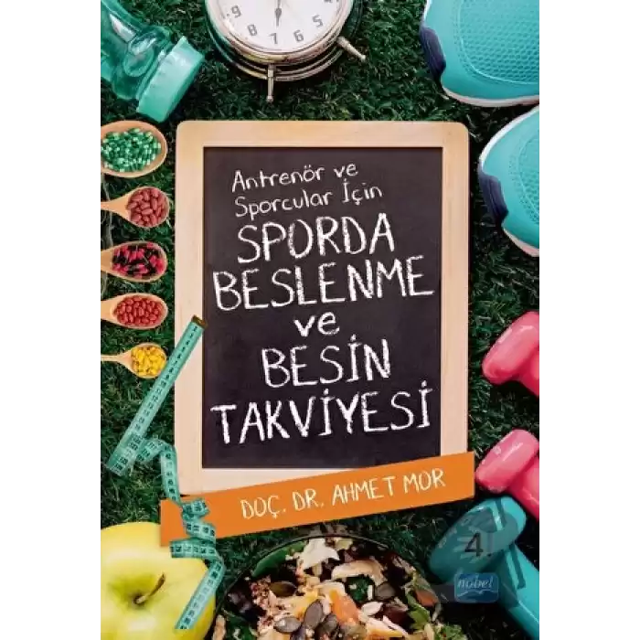 Antrenör ve Sporcular İçin Sporda Beslenme ve Besin Takviyesi