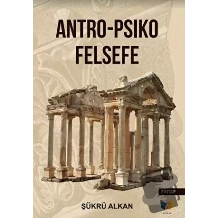 Antro - Psiko Felsefe (2. Kitap)