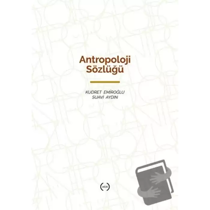 Antropoloji Sözlüğü (Ciltli)