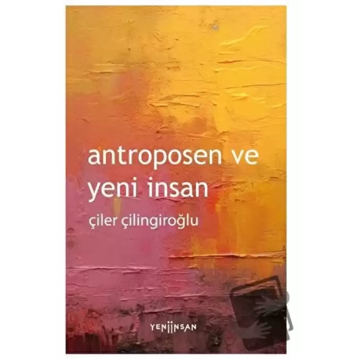 Antroposen ve Yeni İnsan