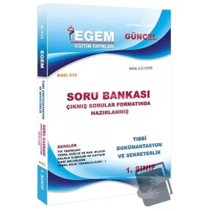 AÖF 1. Sınıf Tıbbi Dökümantasyon ve Sekreterlik Güz Dönemi 1. Yarıyıl Soru Bankası (512)