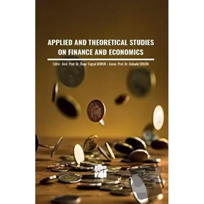 Applied And Theoretical Studies On Finance And Economics