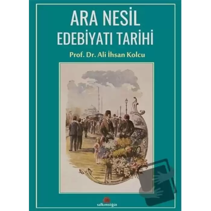 Ara Nesil Edebiyatı Tarihi (Ciltli)