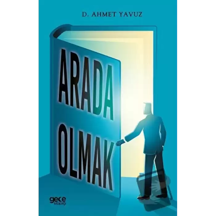 Arada Olmak