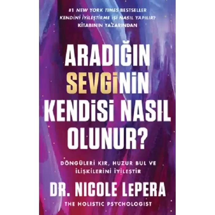 Aradığın Sevginin Kendisi Nasıl Olunur?