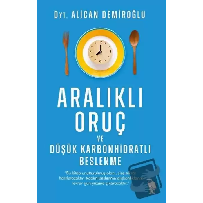 Aralıklı Oruç ve Düşük Karbonhidratlı Beslenme