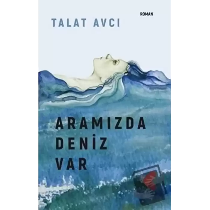 Aramızda Deniz Var