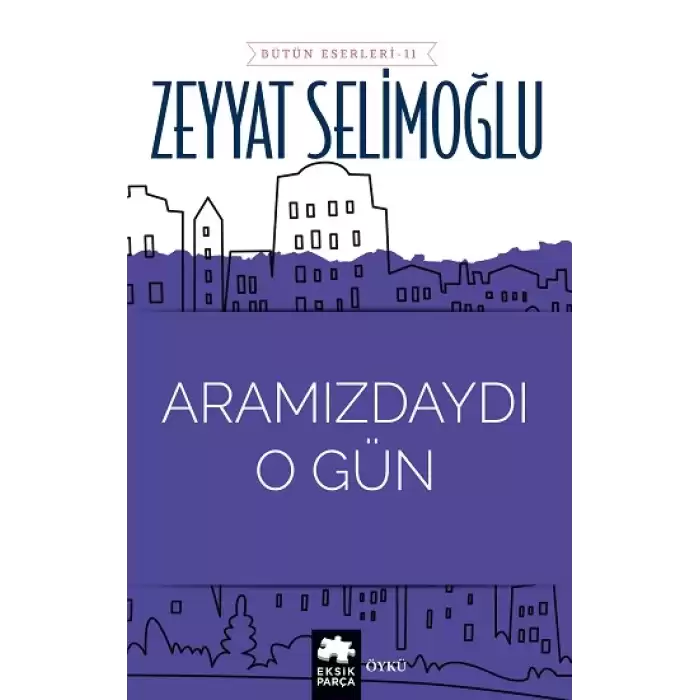 Aramızdaydı O Gün