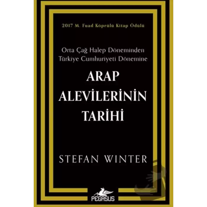 Arap Alevilerinin Tarihi: Orta Çağ Halep Döneminden Türkiye Cumhuriyeti Dönemine