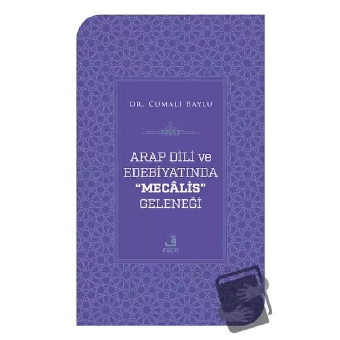 Arap Dili ve Edebiyatında Mecalis Geleneği