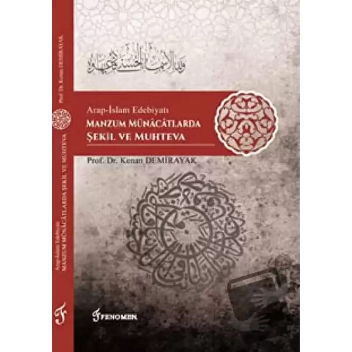 Arap-İslam Edebiyatı Manzum Münacatlarda Şekil ve Muhteva