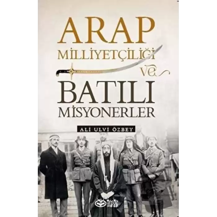 Arap Milliyetçiliği ve Batılı Misyonerler