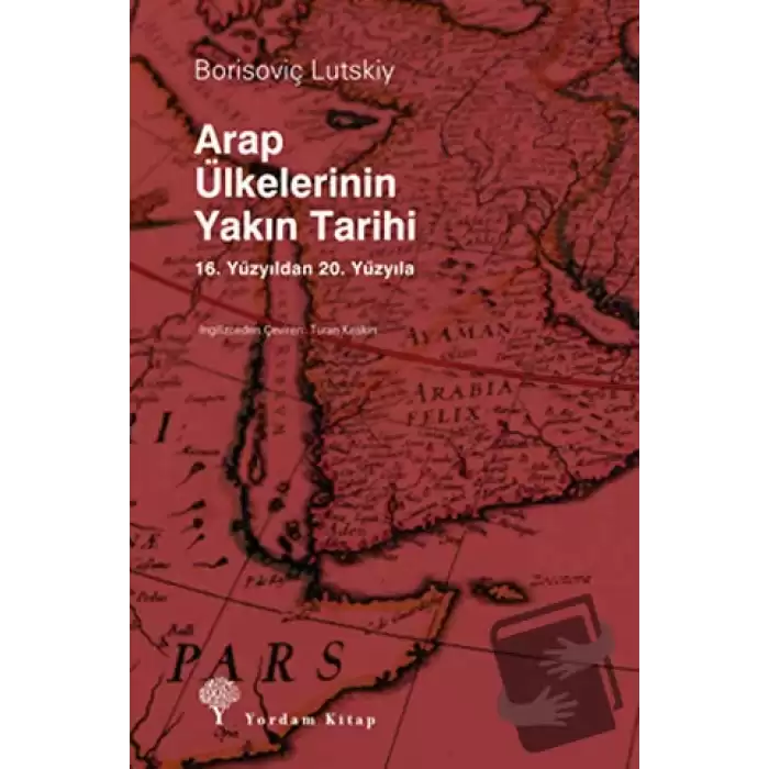 Arap Ülkelerinin Yakın Tarihi