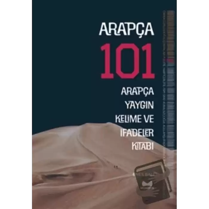 Arapça 101 - Arapça Yaygın Kelime ve İfadeler Kitabı