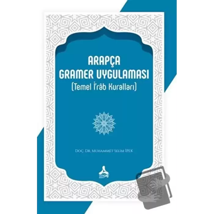 Arapça Gramer Uygulaması (Temel İrab Kuralları)