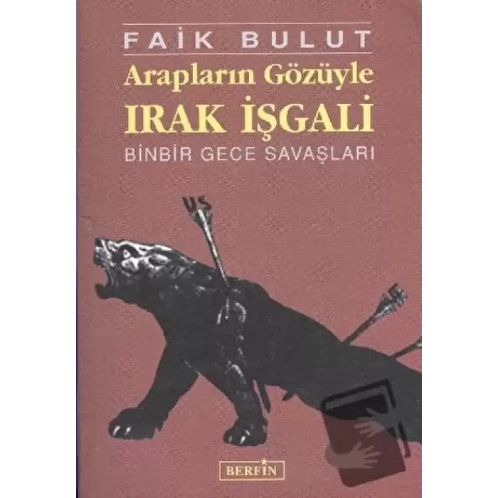 Arapların Gözüyle Irak İşgali