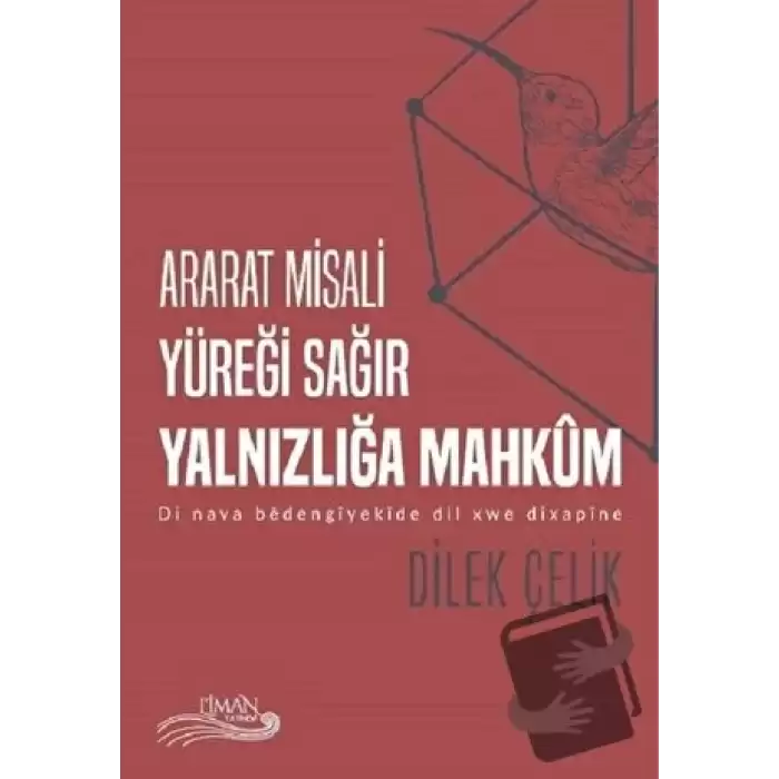 Ararat Misali Yüreği Sağır Yalnızlığa Mahkum