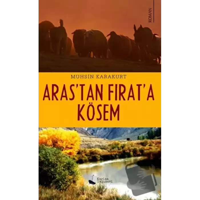 Aras’tan Fırat’a Kösem