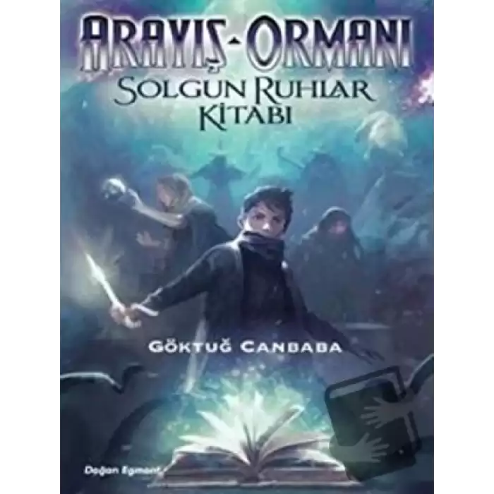 Arayış Ormanı 2 - Solgun Ruhlar Kitabı