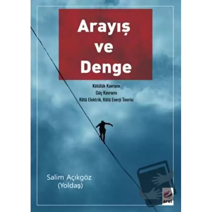 Arayış ve Denge