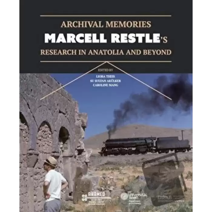 Archival Memories: Marcell Restle’s Research in Anatolia and Beyond