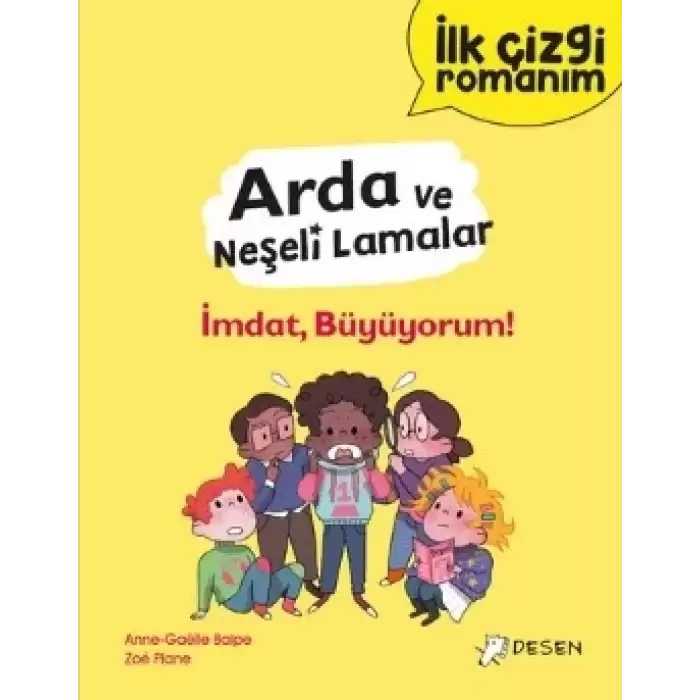 Arda ve Neşeli Lamalar: İmdat, Büyüyorum!