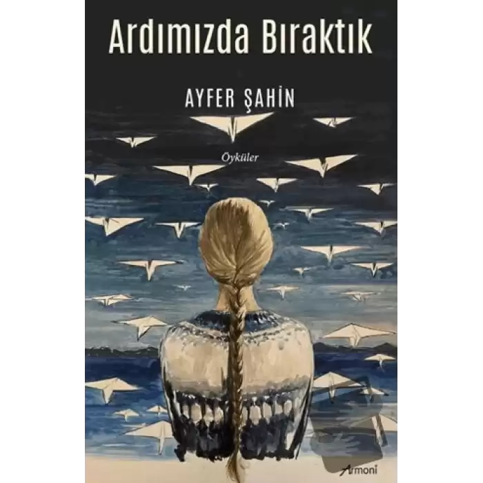 Ardımızda Bıraktık