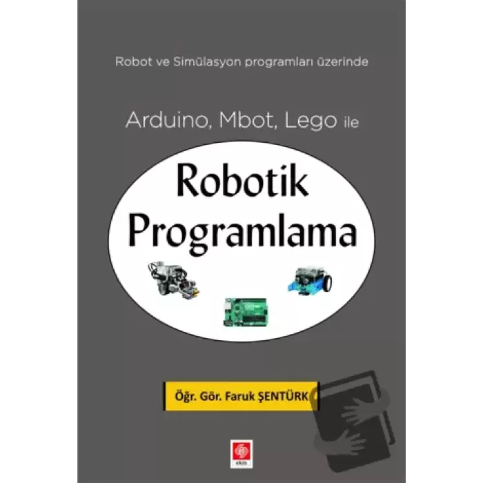 Arduino, Mbot, Lego ile Robotik Programlama