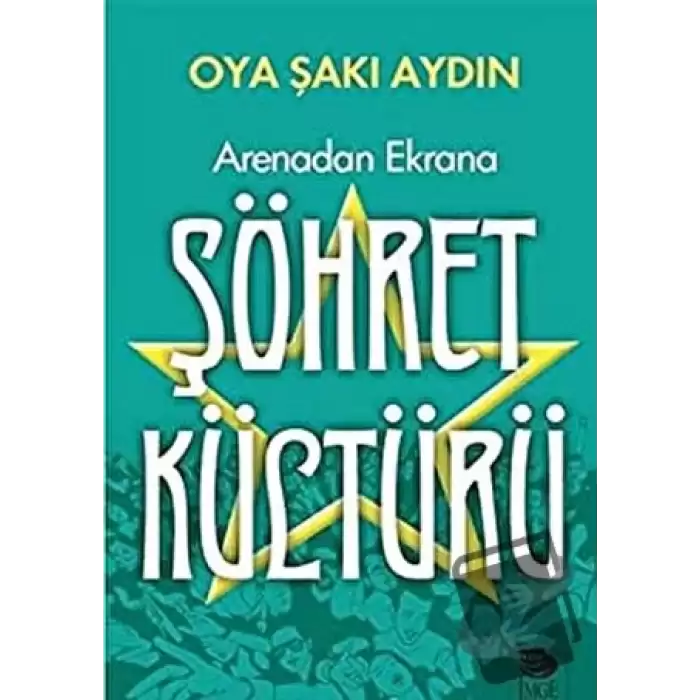 Arenadan Ekrana Şöhret Kültürü